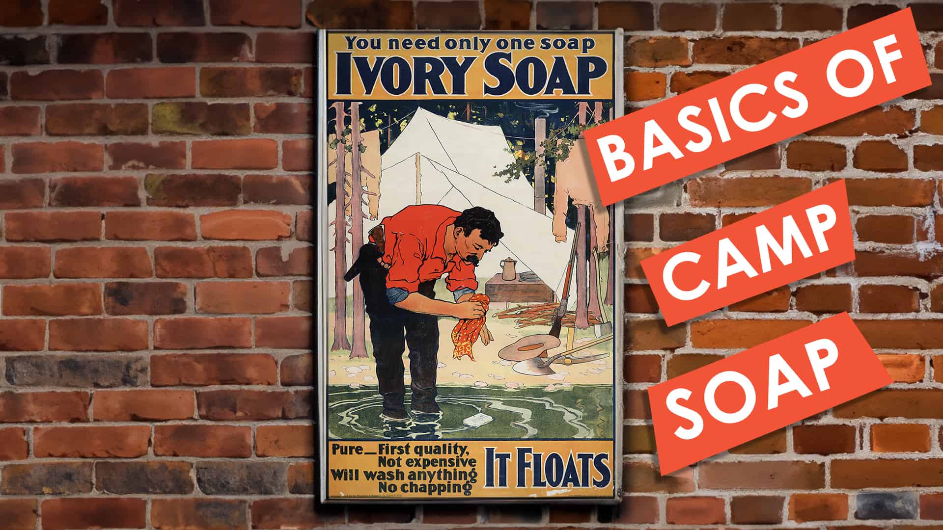 The Basics of Camp Soap: A Brief History of Camp Soap