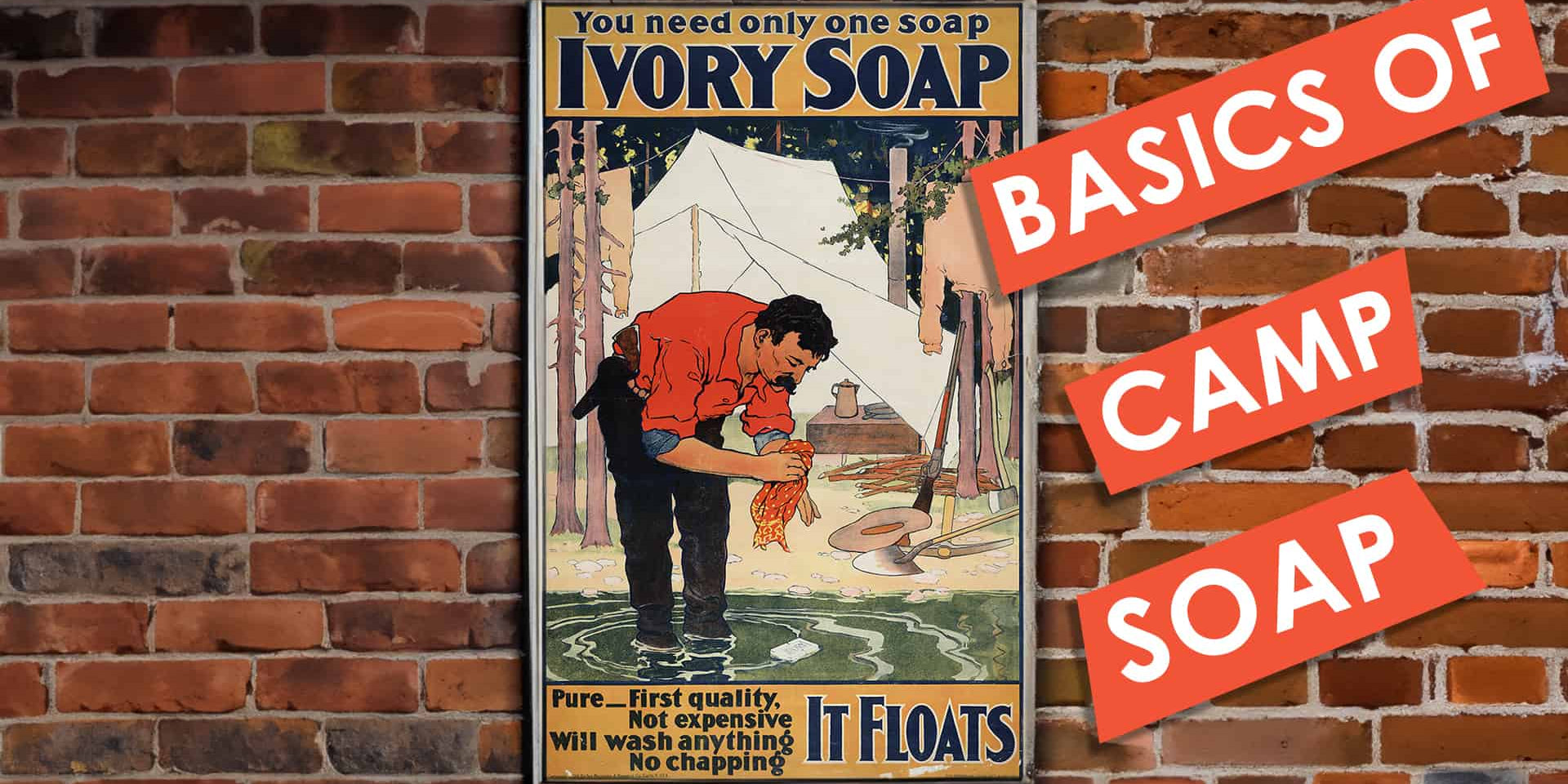 The Basics of Camp Soap: A Brief History of Camp Soap